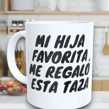 Taza de Cerámica Personalizada con Texto "MI HIJA FAVORITA..."