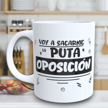 Taza de Cerámica Personalizada con Texto "VOY A SACARME LA P*** OPOSICION"