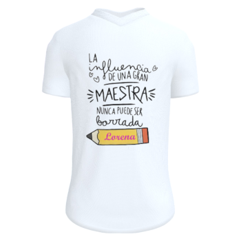 Camiseta Personaliza "La influencia de una gran maestra" con Nombre
