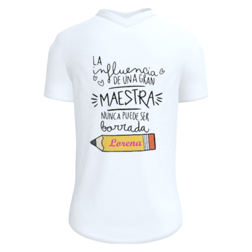 Camiseta Personaliza "La influencia de una gran maestra" con Nombre