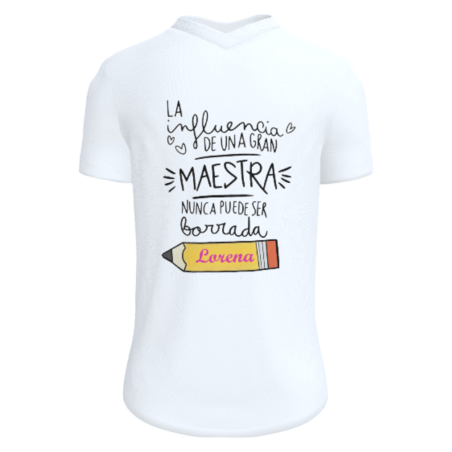 Camiseta Personaliza "La influencia de una gran maestra" con Nombre